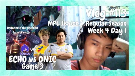 Reacting To MPL PH Season 9 Echo Vs Onic Philippines Game 3 Week 4