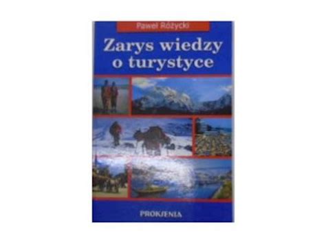 Zarys Wiedzy O Turystyce Pawe R Ycki Ksi Ka Allegro