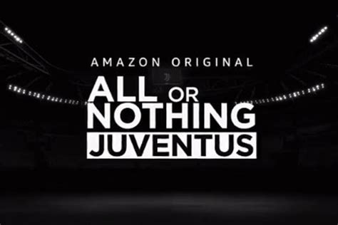 Juventus Será Tema De Nova Série Da Amazon Prime Video Veja Teaser