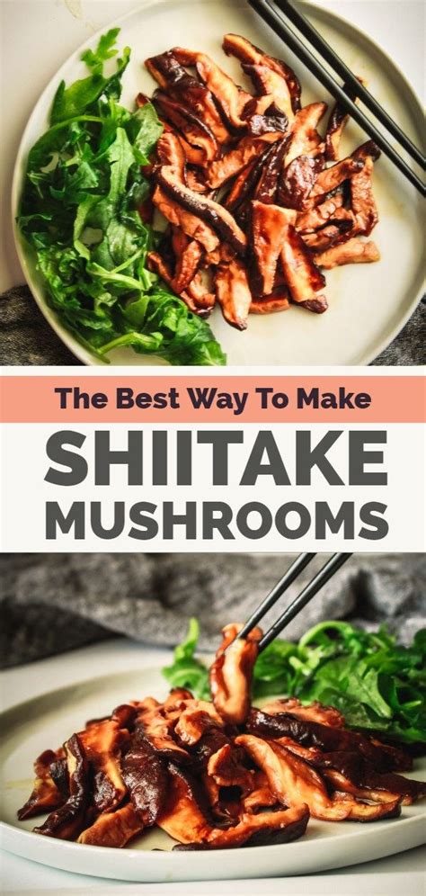 The Best Way to Cook Shiitake Mushrooms | Rezept | Shiitake pilze