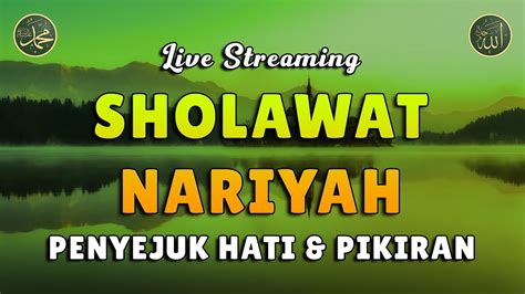 Sholawat Nariyah Sholawat Tanpa Musik Dimudahkan Segala Urusan