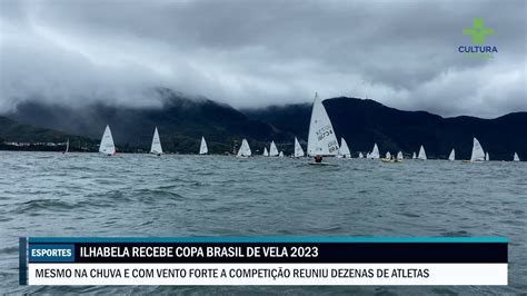 Copa Brasil De Vela Agita Ilhabela Youtube