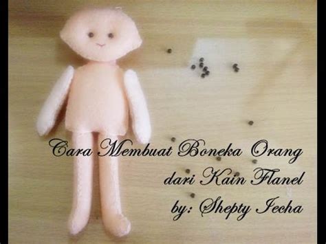 TUTORIAL CARA MEMBUAT BONEKA ORANG DARI KAIN FLANEL YouTube