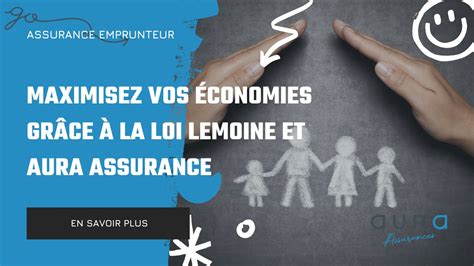 Maximisez vos économies grâce à la loi Lemoine Aura Finance