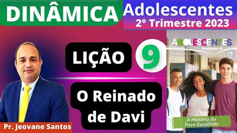 Dinâmica sobre o Reinado de Davi Lição 9 Adolescentes