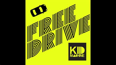 Kid Machine Free Drive Youtube