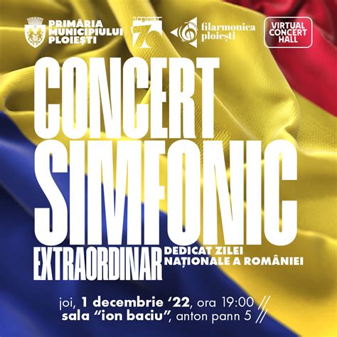 Concert Simfonic Extraordinar Dedicat Zilei Na Ionale A Rom Niei