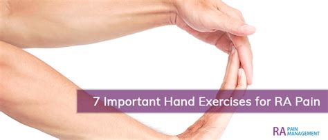 7 Important Hand Exercises For Rheumatoid Arthritis