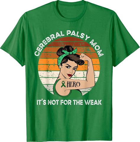 Cerebral Palsy Mom Its Not For The Weak Support Awareness T Shirt Unisex S Xl Hot Trending