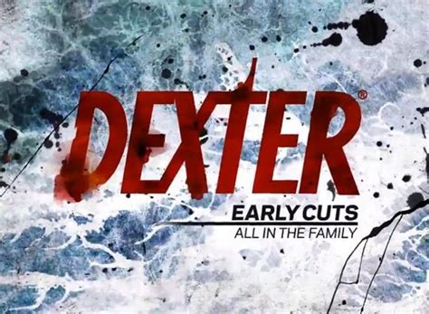 Dexter: Early Cuts TV Show Air Dates & Track Episodes - Next Episode