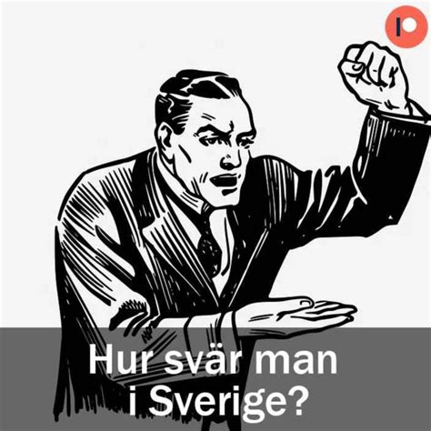 Hur Sv R Man I Sverige Svenska H Gtider Och Traditioner Acast