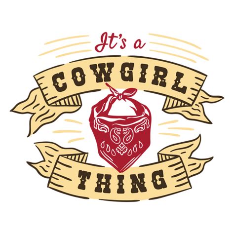 Cowgirl Thing Quote Badge Png And Svg Design For T Shirts