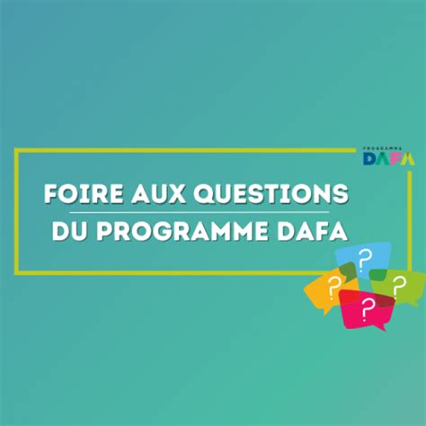 Foire Aux Questions Programme Dafa