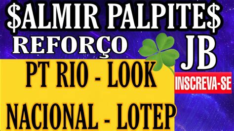 PALPITES DO JOGO BICHO PARA HOJE PT RIO LOOK LOTEP NACIONAL YouTube