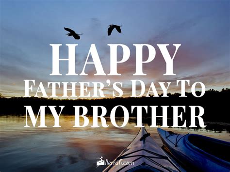 Happy Fathers Day To My Brother