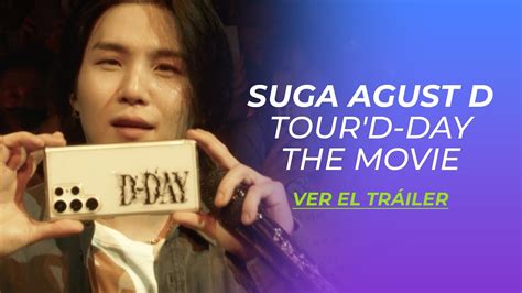 SUGA AUGUST D TOUR D DAY THE FINAL TRÁILER YouTube