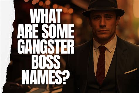 What Are Some Gangster Boss Names Adazing