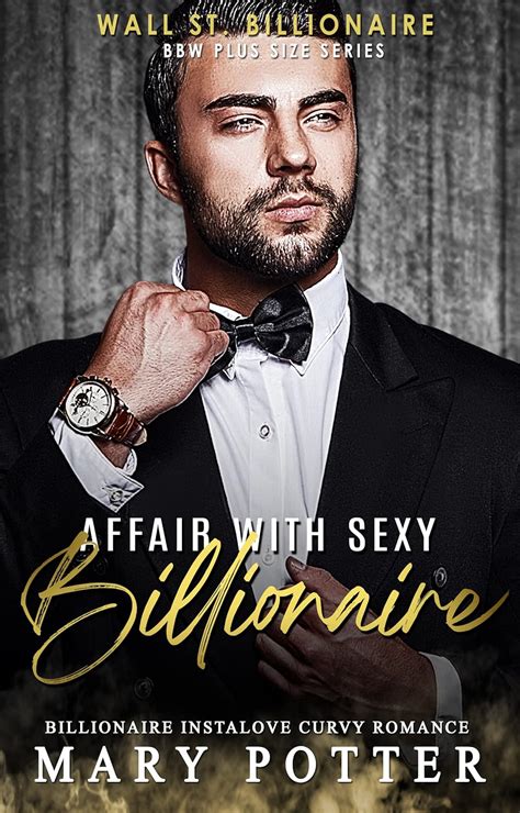 Affair With Sexy Billionaire Billionaire Instalove Curvy Romance Wall St Billionaire Bbw Plus