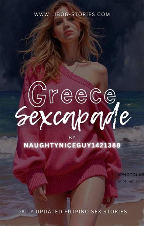 Read Greece Sexcapade 4 Pinoy Sex Stories