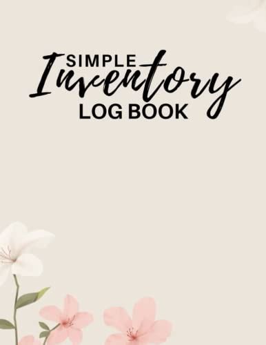 Simple Inventory Log Book Simple Inventory Tracker Small Business Version Simple Inventory