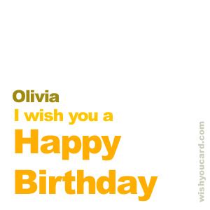 Happy Birthday Olivia Free e-Cards