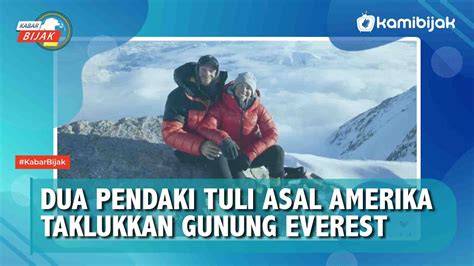 Dua Pendaki Tuli Asal Amerika Taklukkan Gunung Everest Youtube