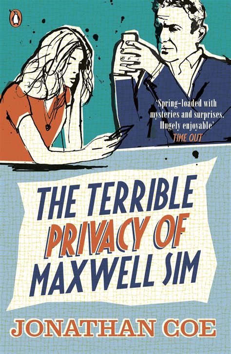 The Terrible Privacy Of Maxwell Sim Jonathan Coe