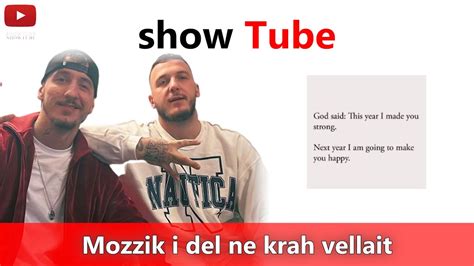 Mozzik I Del Ne Krah Vellait Te Tij Getinjos Me Kete Mesazh Youtube