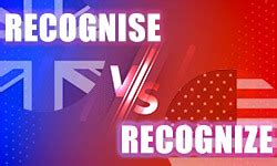 recognise  recognize british  american english