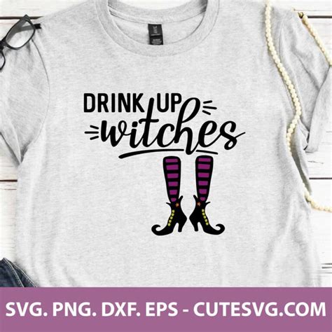 Drink Up Witches SVG Halloween SVG Witch SVG Women Halloween SVG