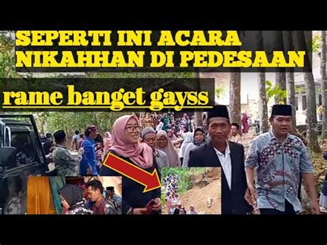 Jajap Pengantin Suasana Pernikahan Di Kampung Terpencil Sangat Kompak