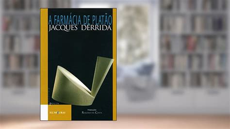 Farmacia De Platao - Resumo de A Farmácia de Platão, de Jacques Derrida