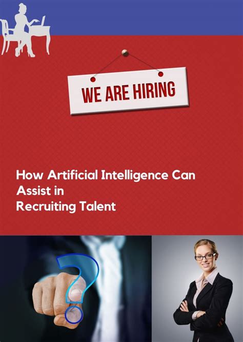 How Artificial Intelligence Can Assist In Recruiting Talent