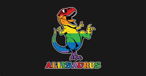 Allysaurus LGBTQIA Pride Rainbow Flag T Rex Dinosaur With Sunglasses Gay T Shirt TeePublic