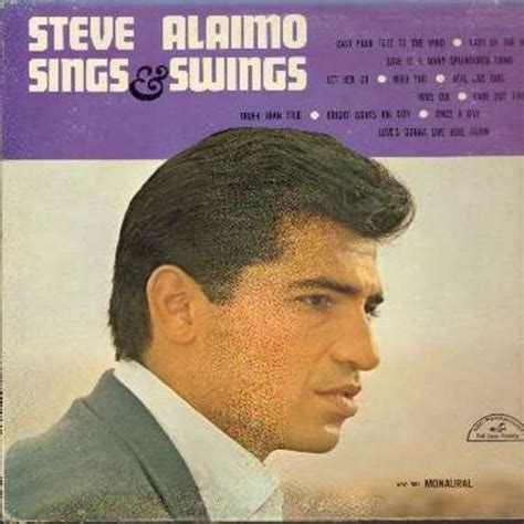 Steve Alaimo Sings & Swings: Need You, Love Is A Many-Splendored Thing ...