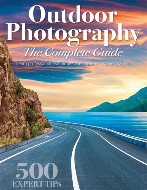 Outdoor Photography The Complete Guide February Free Magazines