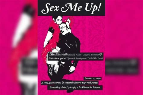 Sex Me Up Nuits Parisiennes Sortiraparis