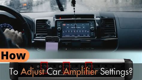 How To Adjust Car Amplifier Settings? - Recommended Guide 2023