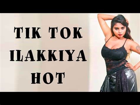 Tik Tok Ilakkiya Hot YouTube