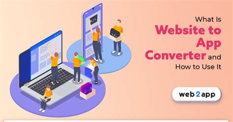 What Is Website To App Converter And How To Use It