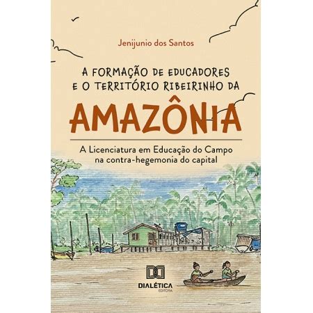 A formação de educadores e o território ribeirinho da Amazônia a