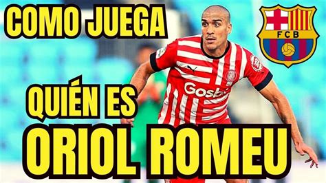 Como Juega Oriol Romeu Fichaje Del Barcelona Hablando Del