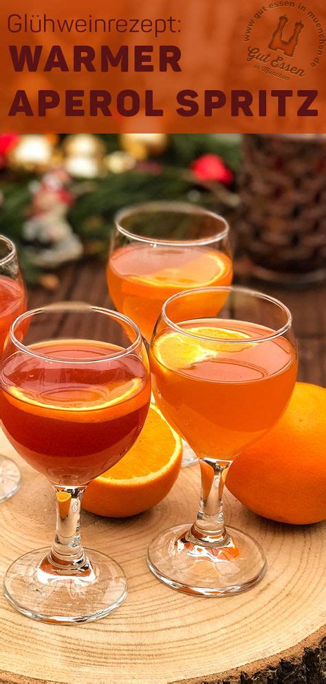 Warmer Aperol Spritz Hot Aperol Ist Ein Leichter Und S Ffiger