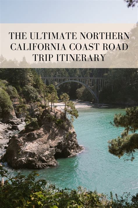 The Ultimate Northern California Coast Road Trip Itinerary Bon