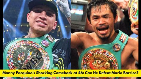 The Thrilling Upset Manny Pacquiaos Shocking Defeat At The Hands Of Mario Barrios