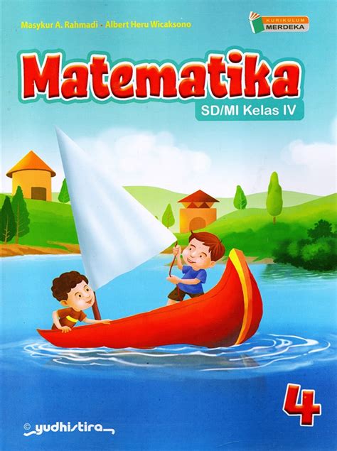 Jual Buku Matematika Sdmi Kelas 4 Kurikulum Merdeka Karya Masykur A Rahmadi Toko Buku Online