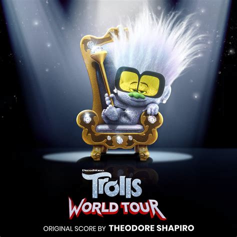 ‎Trolls World Tour (Original Motion Picture Score) - Album by Theodore ...