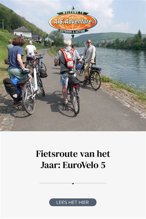 Fietsroute Van Het Jaar 2023 EuroVelo 5 In 2024 Stedentrip Fiets