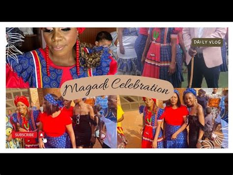 Vlog Magadi Lobola Celebrations South African YouTuber