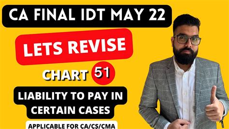 Chart 51 Liability To Pay In Certain Cases IDT May 22 Revision CA